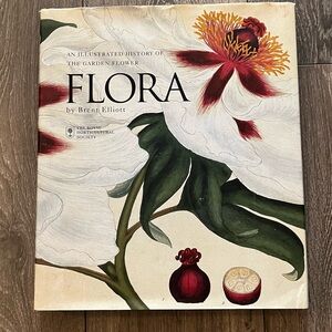 Flora The Illustrated History of the Garden Flower by Brent Elliott